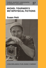 E-book, Michel Tournier's Metaphysical Fictions, Petit, Susan, John Benjamins Publishing Company