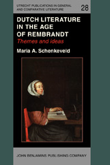 E-book, Dutch Literature in the Age of Rembrandt, Schenkeveld, Maria A., John Benjamins Publishing Company
