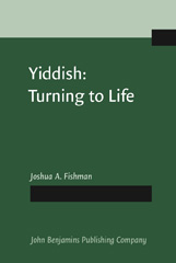E-book, Yiddish : Turning to Life, Fishman, Joshua A., John Benjamins Publishing Company