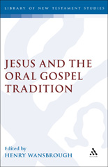 E-book, Jesus and the Oral Gospel Tradition, Bloomsbury Publishing