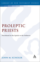 eBook, Proleptic Priests, Scholer, John, Bloomsbury Publishing