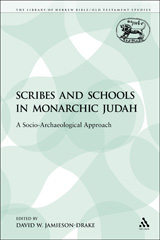 eBook, Scribes and Schools in Monarchic Judah, Jamieson-Drake, David W., Bloomsbury Publishing
