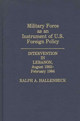 E-book, Military Force as an Instrument of U.S. Foreign Policy, Hallenbeck, Ralph A., Bloomsbury Publishing