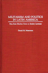 E-book, Militarism and Politics in Latin America, Masterson, Daniel, Bloomsbury Publishing