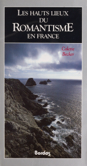E-book, Les Hauts Lieux du romantisme en France, Bordas (réédition numérique FeniXX)