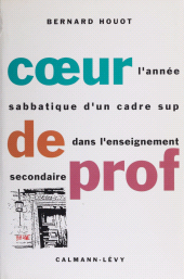 E-book, Coeur de prof, Calmann-Lévy (réédition numérique FeniXX)