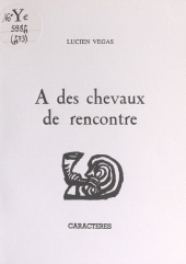 E-book, A des chevaux de rencontre, Caractères (réédition numérique FeniXX)