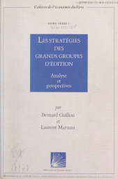 E-book, Les stratégies des grands groupes d'édition : Analyse et perspectives, Éditions du Cercle de la Librairie (réédition numérique FeniXX)