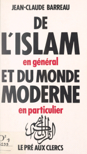 E-book, De l'islam, en général, et du monde moderne, en particulier, le Pré aux Clercs (réédition numérique FeniXX)