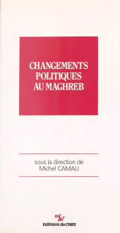 E-book, Changements politiques au Maghreb, CNRS Éditions (réédition numérique FeniXX)