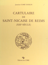 E-book, Cartulaire de Saint-Nicaise de Reims : 13e siècle, CNRS Éditions (réédition numérique FeniXX)