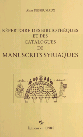 E-book, Répertoire des bibliothèques et des catalogues de manuscrits syriaques, CNRS Éditions (réédition numérique FeniXX)