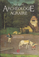 E-book, Pour une archéologie agraire : À la croisée des sciences de l'homme et de la nature, Armand Colin (réédition numérique FeniXX)