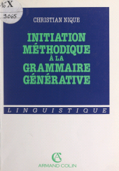 E-book, Initiation méthodique à la grammaire générative, Armand Colin (réédition numérique FeniXX)