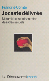 eBook, Jocaste délivrée : Maternité et représentation des rôles sexuels, La Découverte (réédition numérique FeniXX)