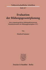 E-book, Evaluation der Bildungsgesamtplanung. : Eine computergestützte bildungsökonomische Simulationsstudie des Bildungsgesamtplans 1973., Duncker & Humblot