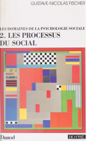 eBook, Les domaines de la psychologie sociale (2) : Les processus du social, Dunod (réédition numérique FeniXX)