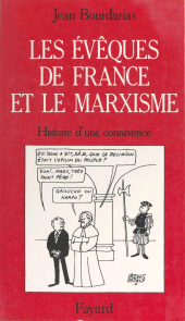 E-book, Les évêques de France et le marxisme : histoire d'une connivence, Fayard (réédition numérique FeniXX)