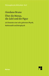 E-book, Über die Monas, die Zahl und die Figur : als Elemente einer sehr geheimen Physik, Mathematik und Metaphysik., Felix Meiner Verlag