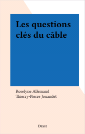 E-book, Les questions clés du câble, FeniXX