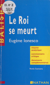 E-book, Le roi se meurt : Eugène Lonesco. Résumé analytique, commentaire critique, documents complémentaires, FeniXX
