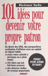 E-book, 101 idées pour devenir son propre patron, First (réédition numérique FeniXX)