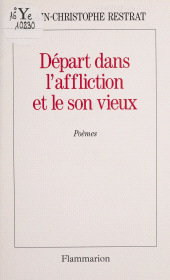 eBook, Départ dans l'affliction et le son vieux, Flammarion (réédition numérique FeniXX)