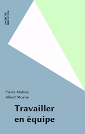 E-book, Travailler en équipe, Hachette (réédition numérique FeniXX)