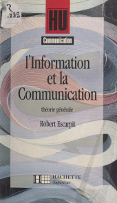 E-book, L'information et la communication : Théorie générale, Hachette (réédition numérique FeniXX)