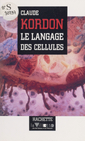 E-book, Le langage des cellules, Hachette (réédition numérique FeniXX)