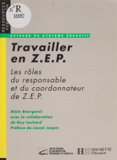 E-book, Travailler en ZEP : Les rôles du coordonnateur et du responsable de ZEP, Hachette (réédition numérique FeniXX)