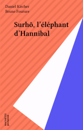 E-book, Surhô, l'éléphant d'Hannibal, Hachette (réédition numérique FeniXX)