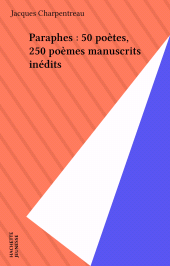E-book, Paraphes : 50 poètes, 250 poèmes manuscrits inédits, Hachette (réédition numérique FeniXX)