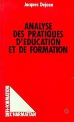E-book, Analyse des pratiques d'éducation et de formation, Dejean, Jacques, L'Harmattan