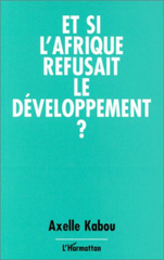 eBook, Et si l'Afrique refusait le développement ?, L'Harmattan