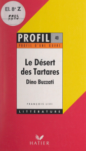 E-book, Le désert des Tartares, Dino Buzzati : Analyse critique, Hatier (réédition numérique FeniXX)
