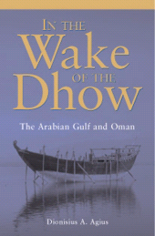 eBook, In the Wake of the Dhow : The Arabian Gulf and Oman, Ithaca Press