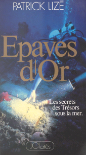 E-book, Épaves d'or : les secrets des trésors sous la mer, JC Lattès (réédition numérique FeniXX)