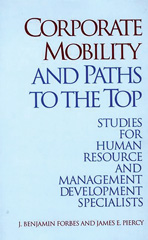 E-book, Corporate Mobility and Paths to the Top, Forbes, J Benjamin, Bloomsbury Publishing