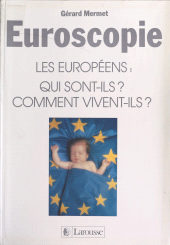 E-book, Euroscopie : Les Européens : qui sont-ils ? Comment vivent-ils ?, Larousse (réédition numérique FeniXX)