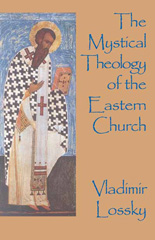 eBook, The Mystical Theology of the Eastern Church, Lossky, Vladimir, The Lutterworth Press