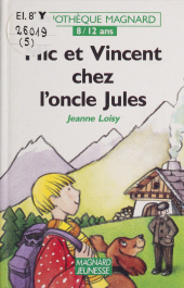 E-book, Mic et Vincent chez l'oncle Jules, Magnard (réédition numérique FeniXX)