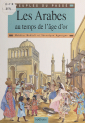 eBook, Les Arabes au temps de l'âge d'or, Nathan (réédition numérique FeniXX)