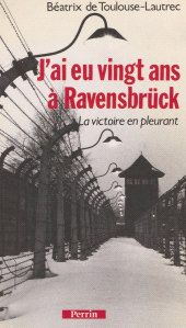 eBook, J'ai eu 20 ans à Ravensbrück : La victoire en pleurant, Perrin (réédition numérique FeniXX)