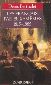 E-book, Les Français par eux-mêmes (1815-1885), Plon (réédition numérique FeniXX)