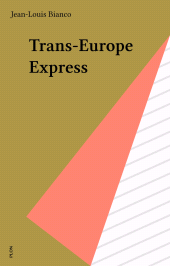 E-book, Trans-Europe Express, Plon (réédition numérique FeniXX)