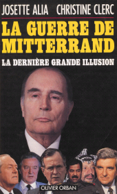 eBook, La Guerre de Mitterrand : La dernière grande illusion, Plon (réédition numérique FeniXX)