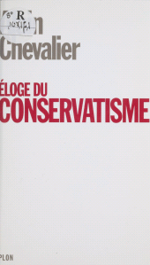E-book, Éloge du conservatisme, Plon (réédition numérique FeniXX)