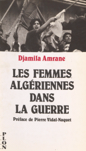 eBook, Les Femmes algériennes dans la guerre, Plon (réédition numérique FeniXX)