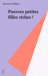 E-book, Pauvres petites filles riches !, Plon (réédition numérique FeniXX)